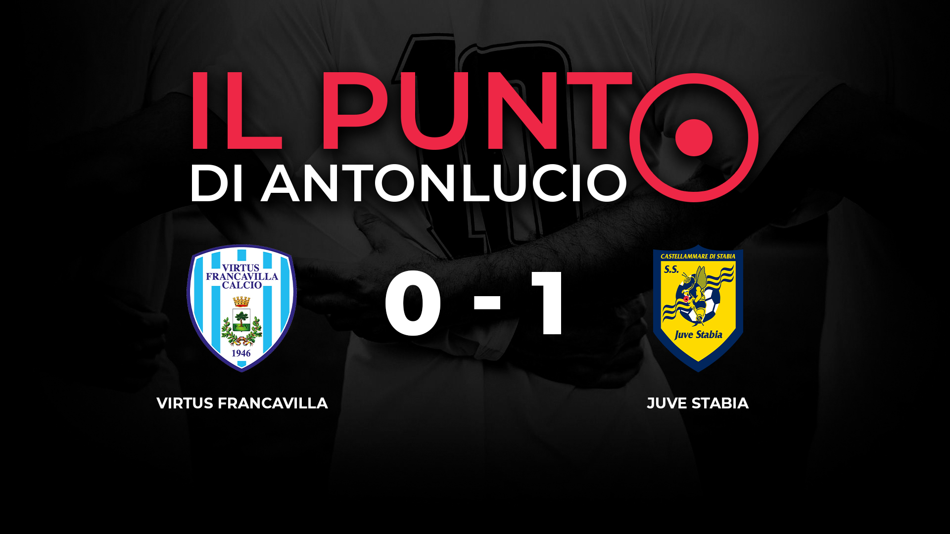 IL PUNTO DI ANTONLUCIO | Virtus Francavilla - Juve Stabia 0-1